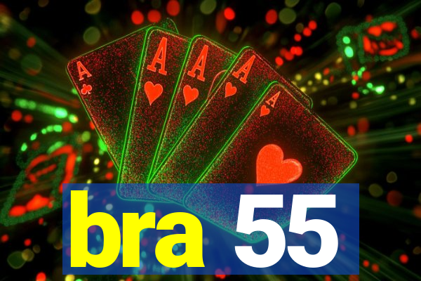 bra 55